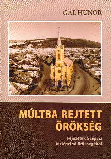 Csíkszépvíz múltba rejtett örökségéről